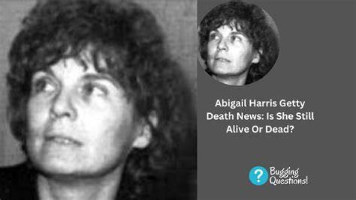 Abigail Harris Getty Death